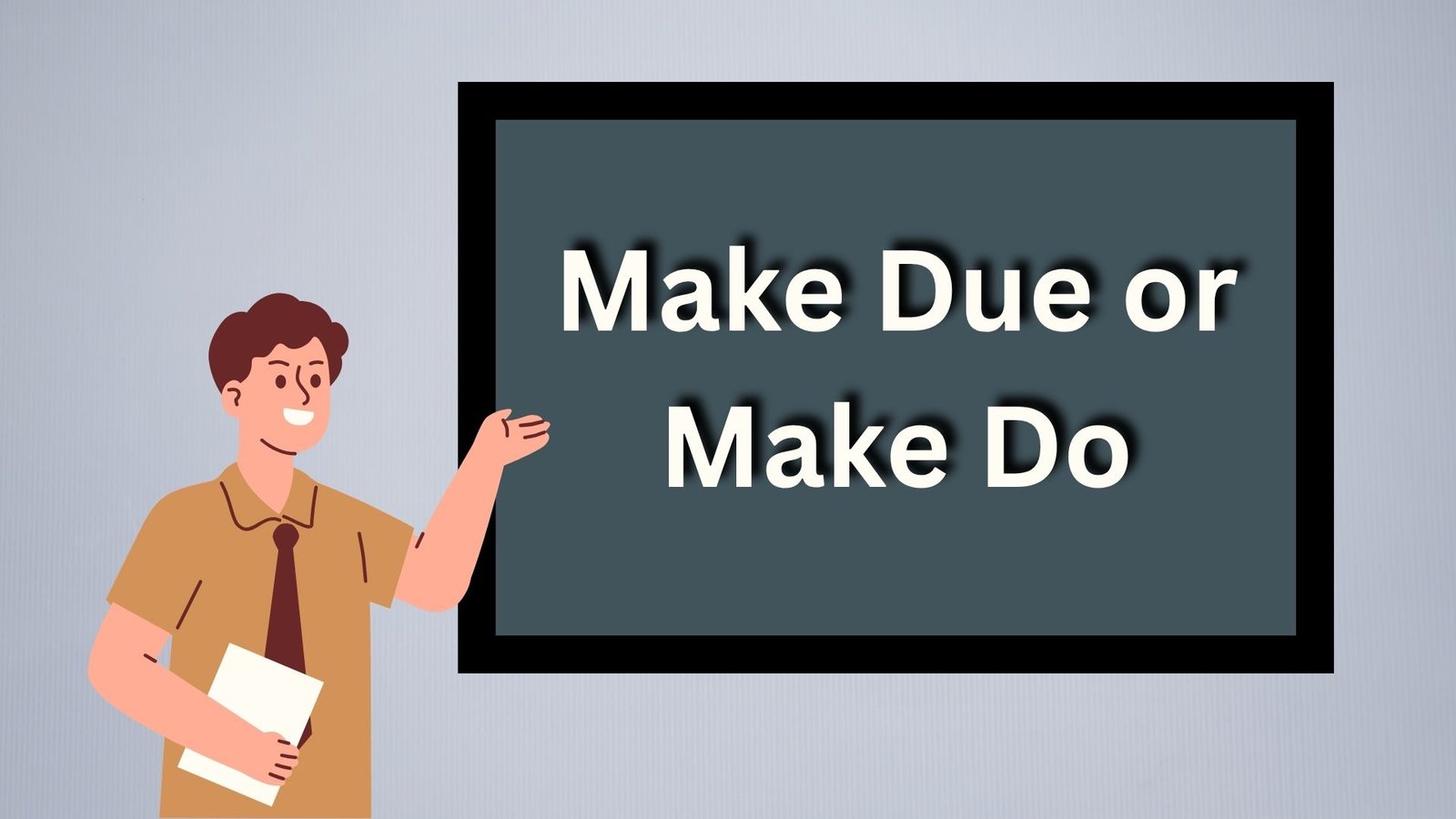 make due or make do