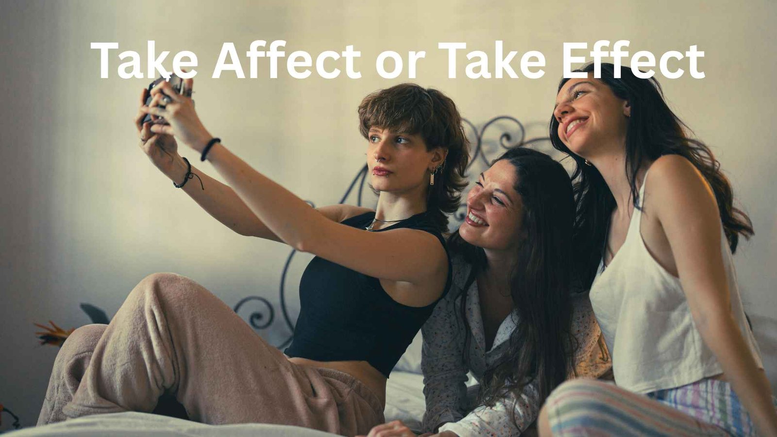 take affect or take effect
